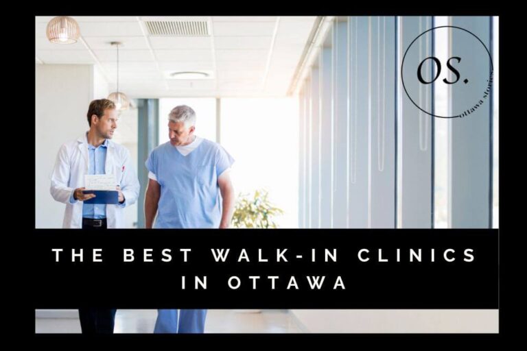 The 4 Best WalkIn Clinics in Ottawa [2023]