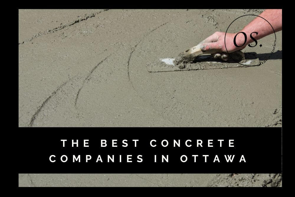 Best Concrete Companies in Ottawa [2022]